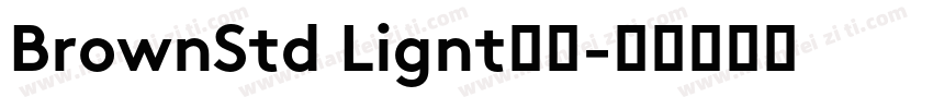 BrownStd Lignt字体字体转换